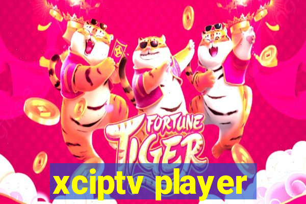 xciptv player